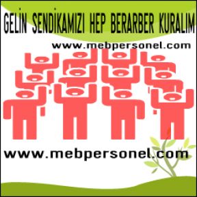GELİN SENDİKAMIZI HEP BERARBER KURALIM