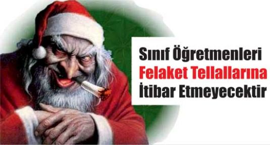 Sınıf Öğretmenleri Felaket Tellallarına İtibar Etmeyecektir