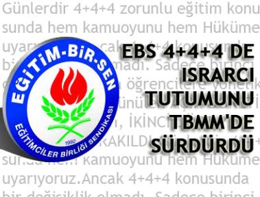 EBS 4+4+4 DE ISRARCI TUTUMUNU TBMM'DE SÜRDÜRDÜ