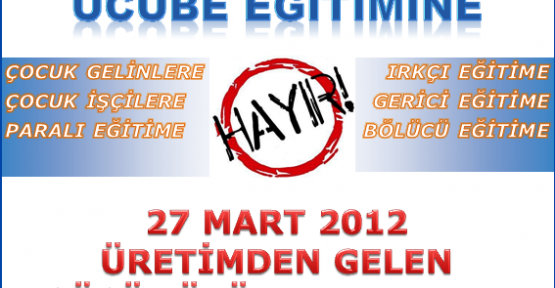 Eğitim İş ,27 MART 2012 SALI GÜNÜ TÜM TÜRKİYE’DE İŞ BIRAKIYORUZ