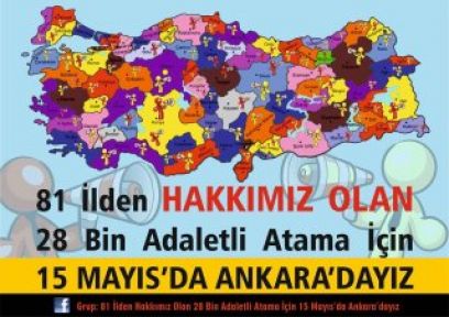 28 bin Adaletli atama için 15 Mayıs'da Ankara'dayız