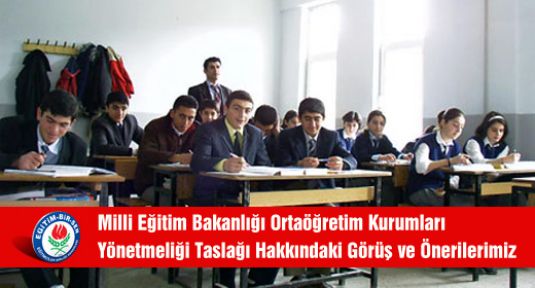 Meb  Ortaöğretim Kurumları Yönetmeliği Taslağı Hakkındaki Görüş ve Önerilerimiz
