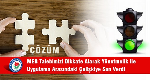 MEB Yönetmelik ile Uygulama Arasındaki Çelişkiye Son Verdi !