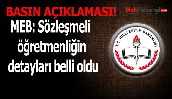 MEB: Sözleşmeli öğretmenliğin detayları belli oldu