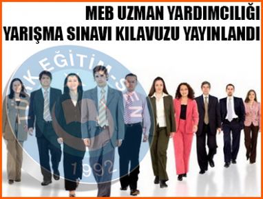 MEB UZMAN YARDIMCILIĞI YARIŞMA SINAVI KILAVUZU YAYINLANDI...