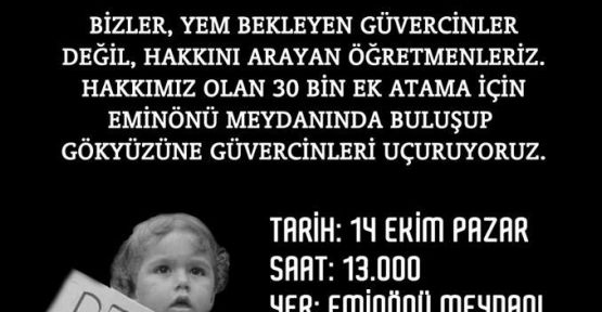 Atama Bekleyen Öğretmenler 14 Ekim'de Eminönü Meydanında Güvercin Uçuracak
