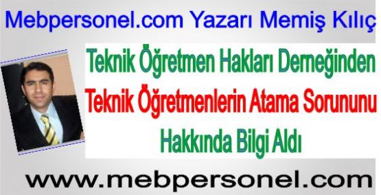 Teknik Öğretmen Hakları Derneği Yetkilileri ile Görüştük