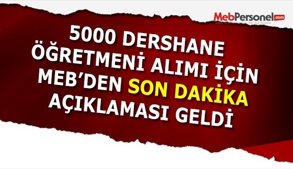 MEB'den Dershane Öğretmenleri Alımı Açıklaması