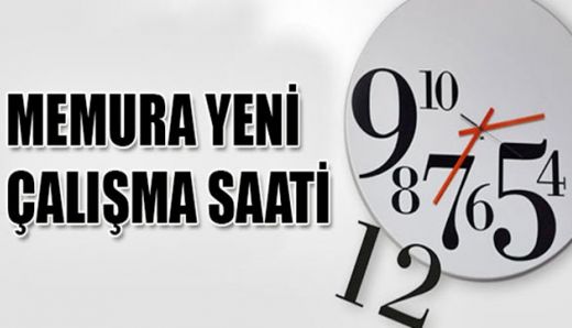 Memura Yeni Çalışma Saati
