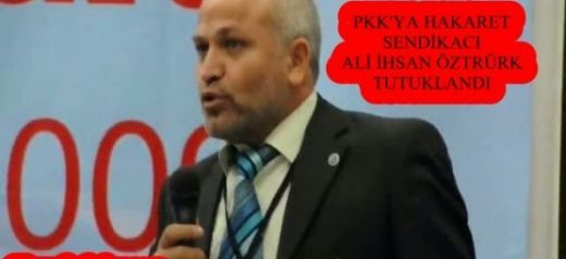 Pkk'ya Hakaret Eden Sendikacı Tutuklandı