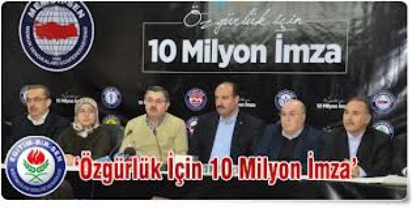 Memur Sen 10 milyon imzayı Ankara'ya gönderdi