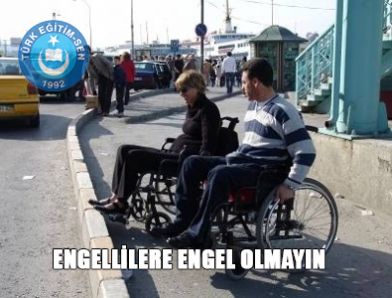 TES: ENGELLİLERE ENGEL OLMAYIN