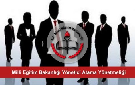 Taşra Yönetmeliğinden Sonra Sıra Yönetici Atamada