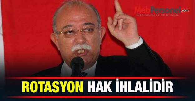 ROTASYON HAK İHLALİDİR