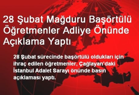 Mağdur Öğretmenlerden Adliye Önünde Açıklama