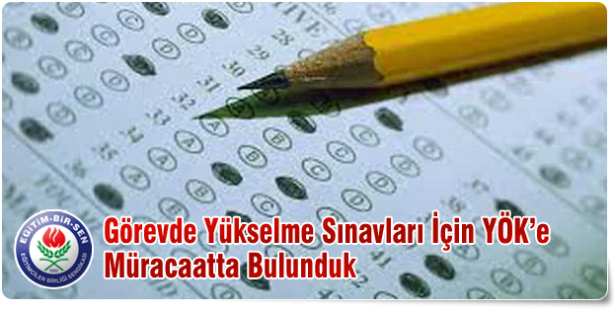 EBS: Görevde Yükselme Sınavları İçin YÖK’e Müracaatta Bulunduk