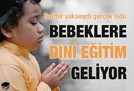 MEB'den Bebeklere Din Eğitimi Geliyor!