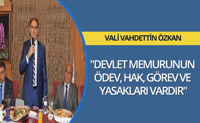 "DEVLET MEMURUNUN ÖDEV, HAK, GÖREV VE YASAKLARI VARDIR"