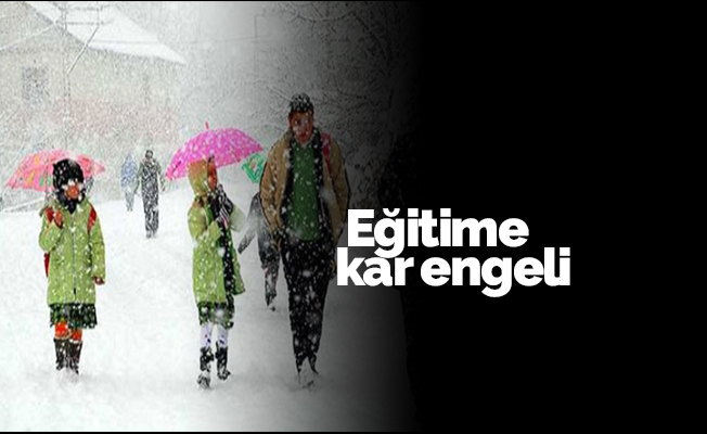 Eğitime kar engeli