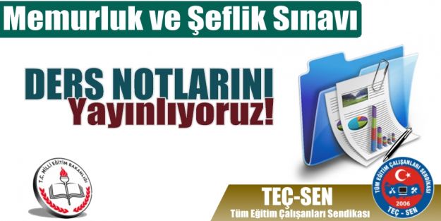 Memurluk ve Şeflik Ders Notlarını Yayınlıyoruz