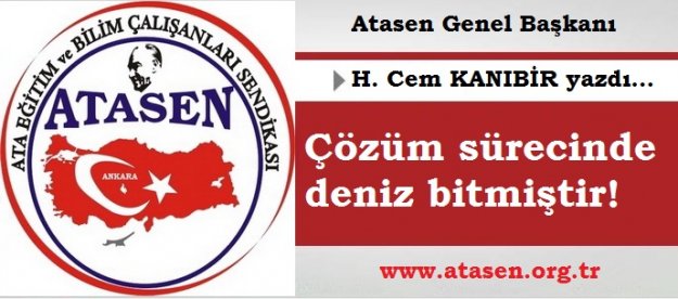 ÇÖZÜM SÜRECİNDE DENİZ BİTMİŞTİR