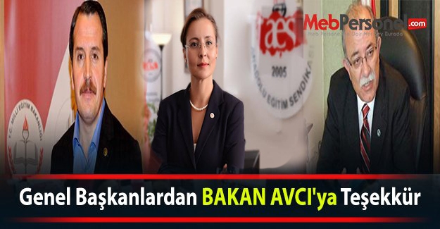 Genel Başkanlardan BAKAN AVCI'ya Teşekkür
