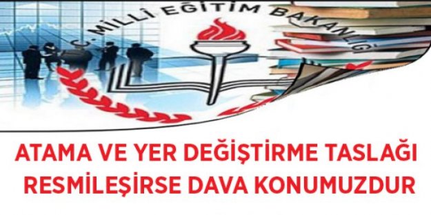 Atama ve Yer Değiştirme Taslağına Anadolu Eğitim Sendikası  Tepki !