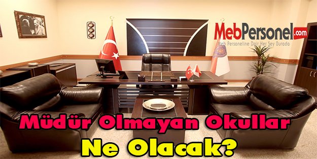 Müdürü Olmayan Okullar Ne Olacak?