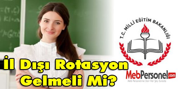 İl dışı Rotasyon gelmeli mi?