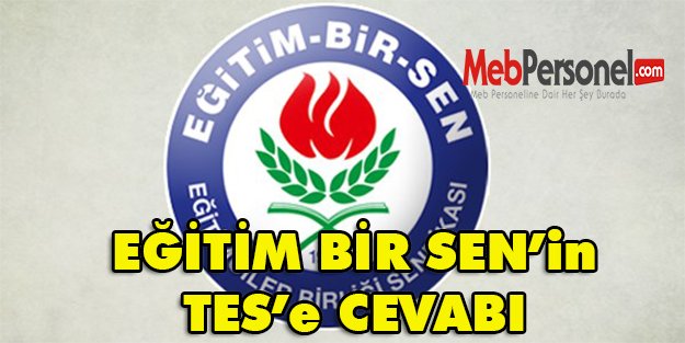 Eğitim Bir Sen'in TES'e Cevabı