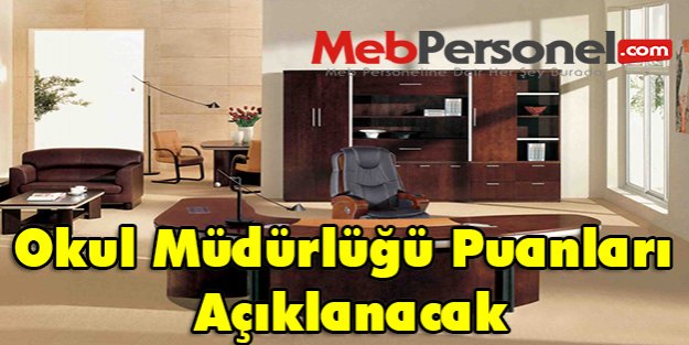 Okul Müdürlüğü Puanları Açıklanacak