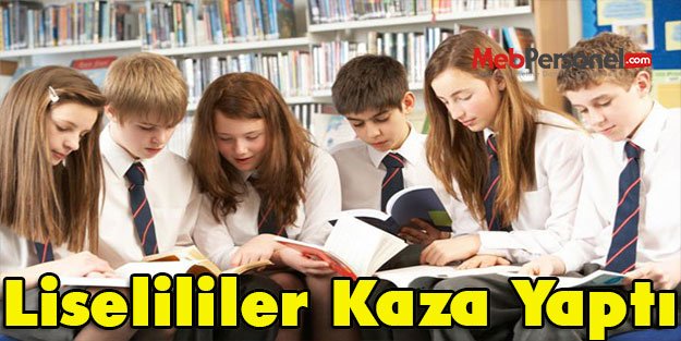 Liselililer Kaza Yaptı