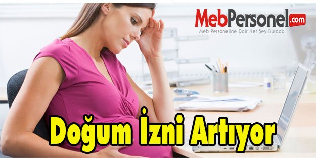 Doğum İzni Artıyor