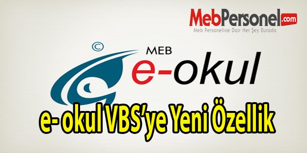 E-Okul VBS'ye Yeni Özellik Eklendi
