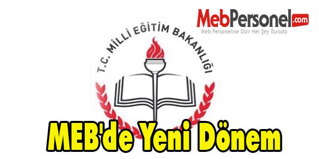 MEB'de Yeni Dönem