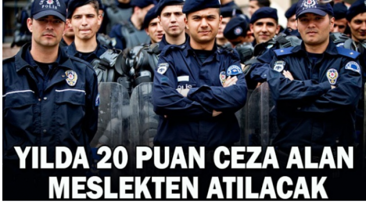 Yılda 20 puan ceza alan meslekten atılacak