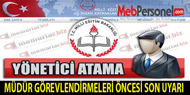 MÜDÜR GÖREVLENDİRMELERİ ÖNCESİ SON UYARI