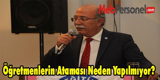 Öğretmenlerin Ataması Neden Yapılmıyor?