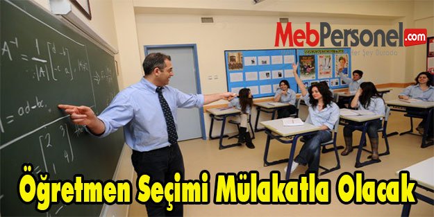 Öğretmen Seçimi Mülakatla Olacak