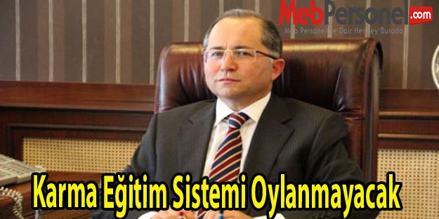 Karma Eğitim Sistemi Oylanmayacak