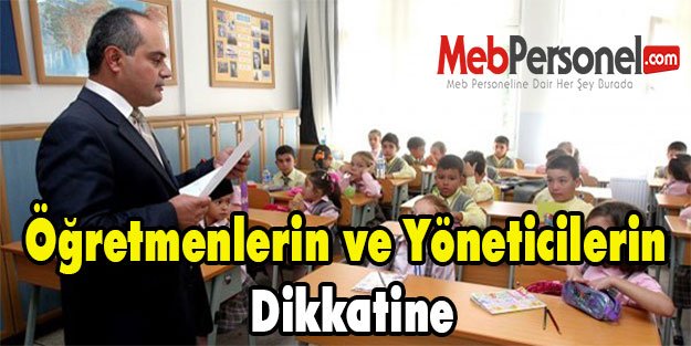 Öğretmenlerin ve Yöneticilerin Dikkatine