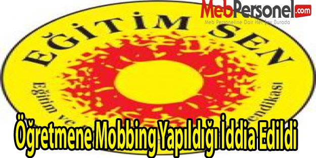 Öğretmene Mobbing Yapıldığı İddia Edildi