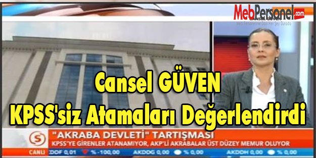 Güven KPSS'siz Atamaları SHaber'de Değerlendirdi(video)