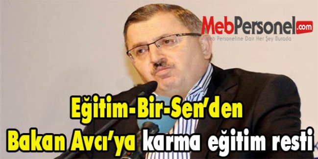 Eğitim-Bir-Sen’den Bakan Avcı’ya karma eğitim resti