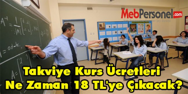 Takviye Kurs Ücretleri Ne Zaman 18 TL'ye Çıkacak?
