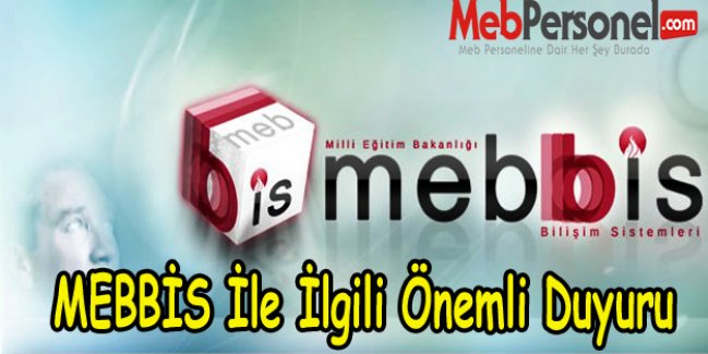 MEBBİS İle İlgili Önemli Duyuru