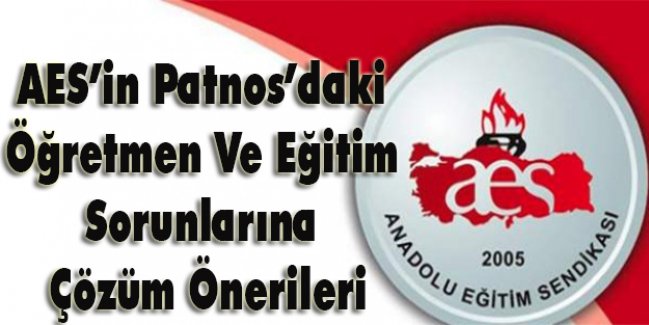 AES’in Patnos’daki Öğretmen Ve Eğitim Sorunlarına Çözüm Önerileri