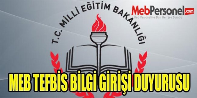 MEB TEFBİS BİLGİ GİRİŞİ DUYURUSU
