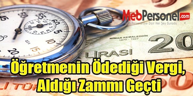Öğretmenin Ödediği Vergi, Aldığı Zammı Geçti