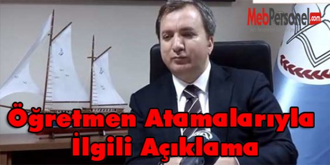 Öğretmen Atamalarıyla İlgili Açıklama